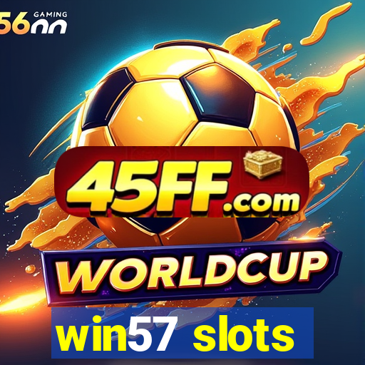 win57 slots